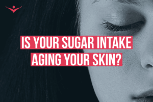 is your sugar intake aging your skin