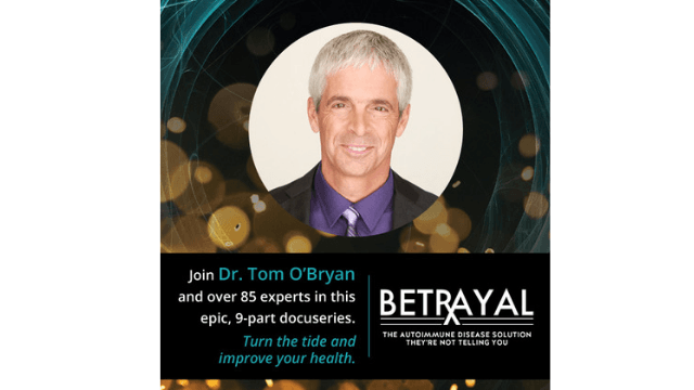 Dr. Tom O'Bryan - Betrayal - Autoimmune summit